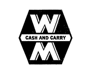 WM CASH AND CARRY trademark