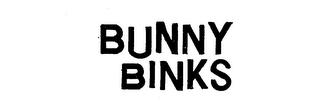 BUNNY BINKS