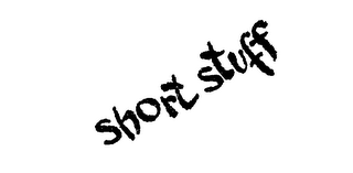 SHORT STUFF