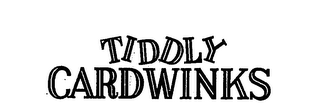 TIDDLY CARDWINKS