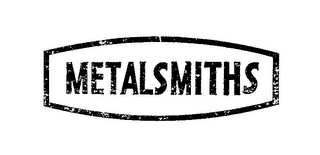 METALSMITHS