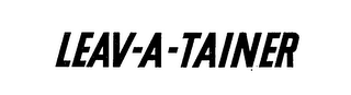 LEAV-A-TAINER trademark