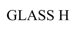 GLASS H