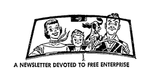 A NEWSLETTER DEVOTED TO FREE ENTERPRISE