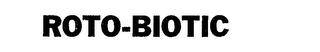 ROTO-BIOTIC trademark