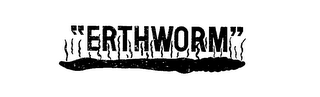 "ERTHWORM" trademark