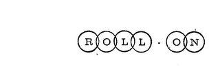 ROLL-ON trademark