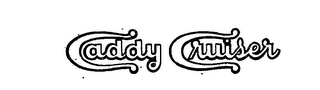 CADDY CRUISER trademark