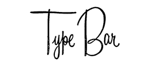 TYPE BAR