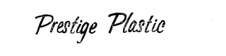 PRESTIGE PLASTIC