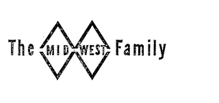 THE MID WEST FAMILY trademark