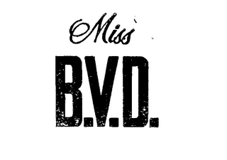 MISS B.V.D.