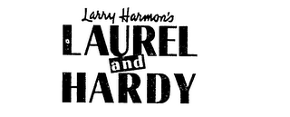 LARRY HARMON'S LAUREL AND HARDY