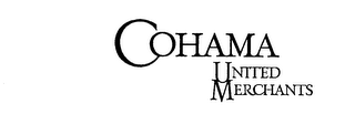 COHAMA UNITED MERCHANTS