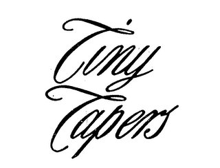 TINY TAPERS