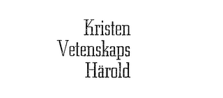 KRISTEN VETENSKAPS HAROLD trademark