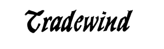TRADEWIND trademark