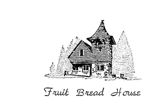 FRUIT BREAD HOUSE trademark