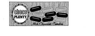 CHOCO PLENTY MILK CHOCOLATE CANDIES