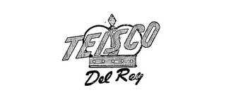 TEISCO DEL REY