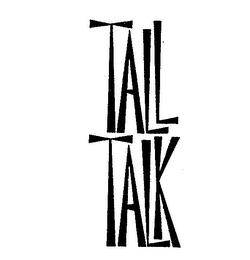 TALL TALK