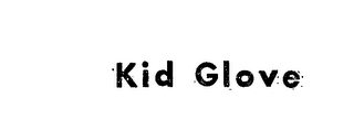 KID GLOVE