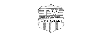 TOP O' THE GRADE TW BRAND