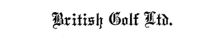 BRITISH GOLF LTD.
