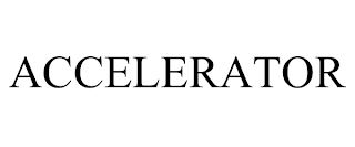 ACCELERATOR trademark