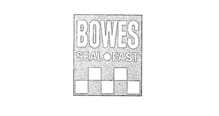 BOWES SEAL FAST