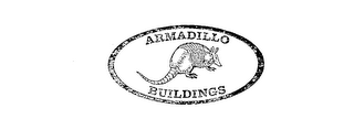 ARMADILLO BUILDINGS