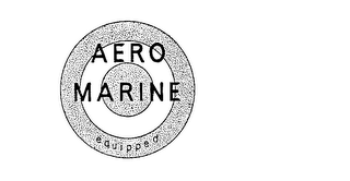 AERO MARINE EQUIPPED