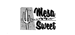 MESA SWEET