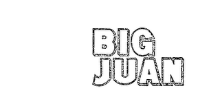 BIG JUAN