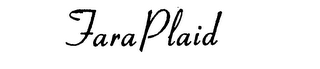 FARA PLAID trademark