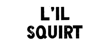 L'IL SQUIRT