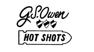 G. S. OWEN HOT SHOTS