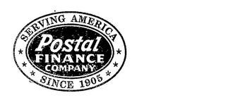 SERVING AMERICA POSTAL FINANCE COMPANY SINCE 1905