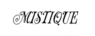 MISTIQUE trademark