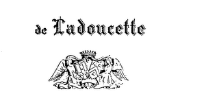 DE LADOUCETTE