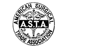 AMERICAN SURGICAL TRADE ASSOCIATION A.S.T.A. QUALITY AND SERVICE