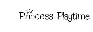 PRINCESS PLAYTIME trademark