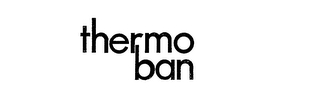 THERMOBAN trademark