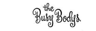 THE BUSY BODYS