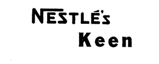 NESTLE'S KEEN