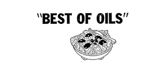 "BEST OF OILS"