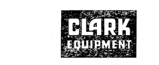 CLARK EQUIPMENT