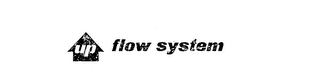 UP FLOW SYSTEM