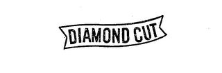 DIAMOND CUT