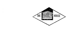 THE RUBBER HOUSE